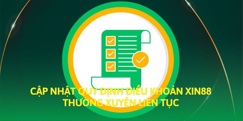 Cập nhật quy định điều khoản XIN88 thường xuyên liên tục Cập nhật quy định điều khoản XIN88 thường xuyên liên tục