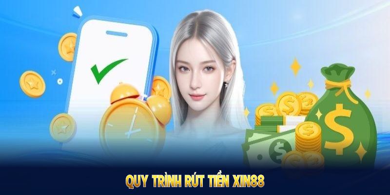 Quy trình rút tiền Xin88 cơ bản, hỗ trợ qua vài thao tác nhanh chóng Quy trình rút tiền Xin88 cơ bản, hỗ trợ qua vài thao tác nhanh chóng